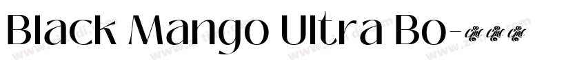 Black Mango Ultra Bo字体转换